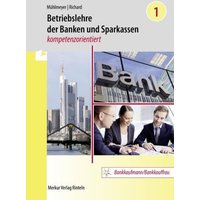 Mühlmeyer, J: Betriebslehre der Banken/Sparkassen 1 von Merkur Rinteln