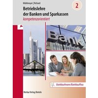 Betriebslehre der Banken und Sparkassen - kompetenzorientiert - Band 2 von Merkur Rinteln