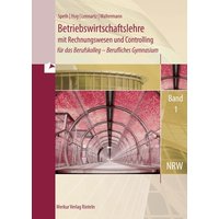 Betriebswirtschaftslehre mit Rechnungswesen und Controlling , Band 1. Nordrhein-Westfalen von Merkur Rinteln