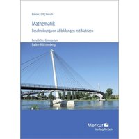 Mathematik - Beschreibung von Abbildungen mit Matrizen von Merkur Rinteln