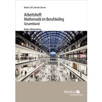 Mathematik im BK - Analysis - Arbeitsheft inkl. Lösungen - (Baden-Württemberg) von Merkur Rinteln