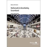 Mathematik im Berufskolleg - Gesamtband von Merkur Rinteln