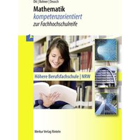 Mathematik - kompetenzorientiert zur Fachhochschulreife von Merkur Rinteln