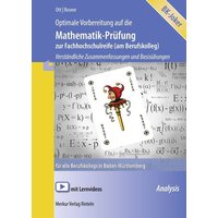Optimale Vorbereitung auf die Mathematik-Prüfung zur Fachhochschulreife (am Berufskolleg). Baden-Württemberg von Merkur Rinteln