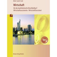Wirtschaft für das kaufmännische BK 2 / Wirtschaftsassistenten (Baden-Württemberg) von Merkur Rinteln