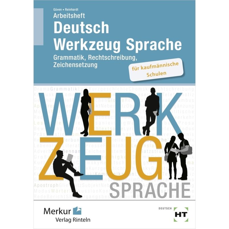 Arbeitsheft Deutsch - Werkzeug Sprache für kaufmännische Schulen von Merkur