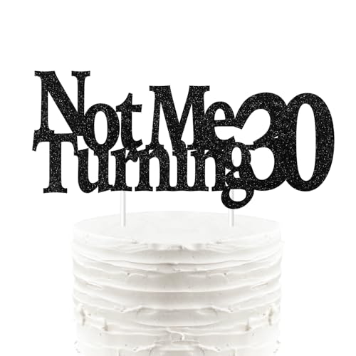 Kuchendekoration zum 30. Geburtstag, Aufschrift "Not Me Turning 76.2 cm, glitzernd, schmutzig, 30. Geburtstag, Dekoration für Männer und Frauen, 30. Geburtstag Kuchendekoration zum 30. Geburtstag, Aufschrift "Not Me Turning 76.2 cm, glitzernd, schmutzig, 30. Geburtstag, Dekoration für Männer und Frauen, 30. Geburtstag von Merrystorm