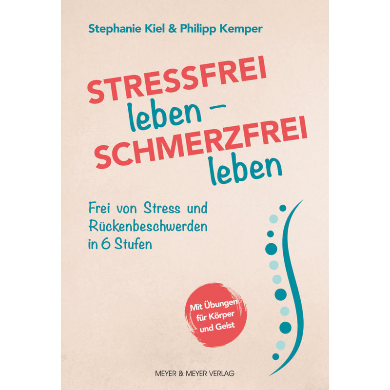 Stressfrei leben - Schmerzfrei leben von Meyer & Meyer Sport