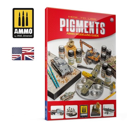 Mig Jimenez Ammo Book Modelling Guide - How to USE PIGMENTS ENG. von Mig Jimenez
