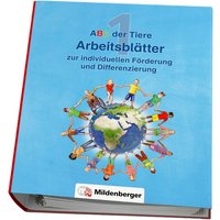 ABC der Tiere 1 - Arbeitsblätter zur individuellen Förderung und Differenzierung · Neubearbeitung von Mildenberger Verlag GmbH