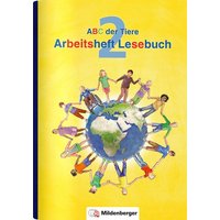 ABC der Tiere 2 - Arbeitsheft zum Lesebuch · Neubearbeitung von Mildenberger Verlag GmbH