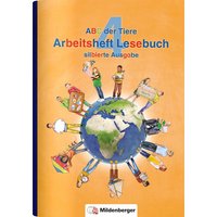 ABC der Tiere 4 - Arbeitsheft Lesebuch, silbierte Ausgabe · Neubearbeitung von Mildenberger Verlag GmbH