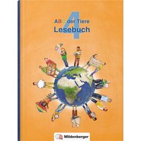 ABC der Tiere 4 - Lesebuch · Neubearbeitung von Mildenberger Verlag GmbH