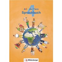 ABC der Tiere 4 - Sprachbuch · Neubearbeitung von Mildenberger Verlag GmbH