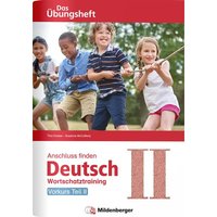 Anschluss finden Deutsch - Das Übungsheft - Vorkurs Teil II von Mildenberger Verlag GmbH