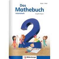 Das Mathebuch 2 - Arbeitsheft · Ausgabe Bayern von Mildenberger Verlag GmbH