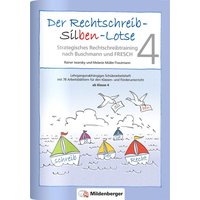 Der Rechtschreib-Silben-Lotse 4, Arbeitsheft von Mildenberger Verlag GmbH