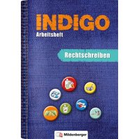 INDIGO - Arbeitsheft: Rechtschreiben von Mildenberger Verlag GmbH