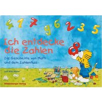 Ich entdecke die Zahlen - Die Geschichte von Matti und dem Zahlenfluss von Mildenberger Verlag GmbH