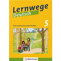 Lernwege Deutsch 2: Texte untersuchen und schreiben 5 von Mildenberger Verlag GmbH