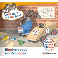 Lesestart mit Eberhart: Eberhart baut ein Rennauto von Mildenberger Verlag GmbH