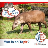 Lesestart mit Eberhart: Wat is en Tapir? – Plattdeutsch von Mildenberger Verlag GmbH