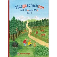 Tiergeschichten mit Mia und Mio - Band 4 von Mildenberger Verlag GmbH