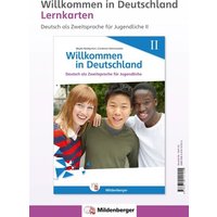Willkommen in Deutschland - Lernkarten Deutsch als Zweitsprache für Jugendliche II von Mildenberger Verlag GmbH