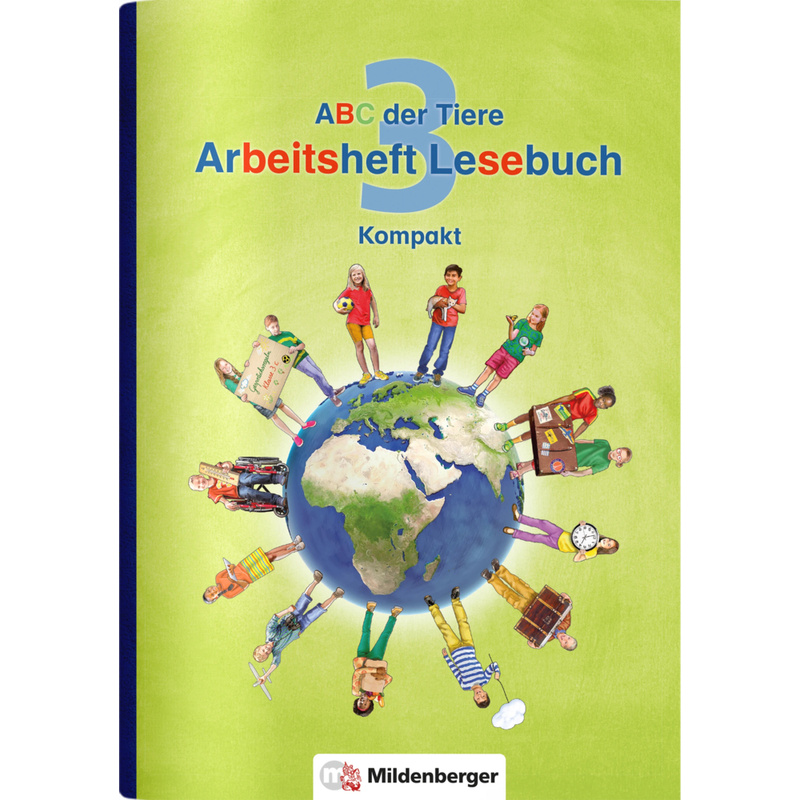 ABC der Tiere - Neubearbeitung / ABC der Tiere 3 - 3. Schuljahr, Arbeitsheft Lesebuch Kompakt von Mildenberger