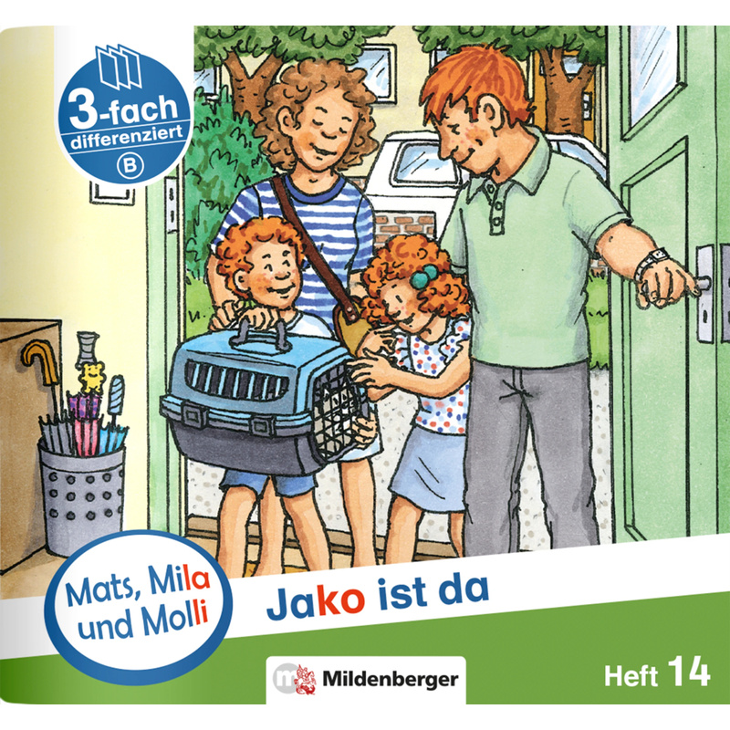 Mats, Mila und Molli - Heft 14: Jako ist da - B.H.14 von Mildenberger