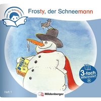 Zeit für Geschichten – 3-fach differenziert, Heft 1: Frosty, der Schneemann – A von Mildenberger Verlag GmbH
