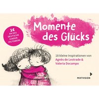 Momente des Glücks Momente des Glücks von Mixtvision Medienges.mbH