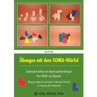Übungen mit dem SOMA-Würfel von Modernes Lernen