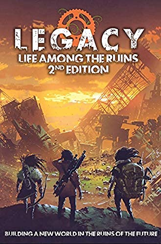 Legacy Life Among the Ruins 2nd Ed. Postapocalyptic RPG Hardback von Modiphius