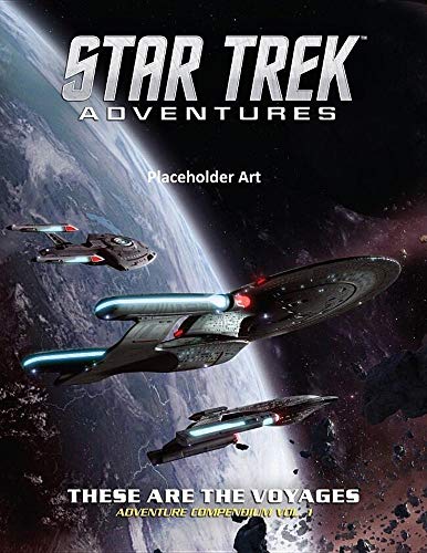 Star Trek Adventures - These are the Voyages - Mission Compendium Vol. 1 von Modiphius