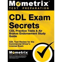 CDL Exam Secrets - CDL Practice Tests & Air Brakes Endorsement Study Guide von Mometrix Media Llc