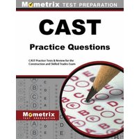 Cast Exam Practice Questions: Cast Practice Tests & Exam Review for the Construction and Skilled Trades Exam von Mometrix Media Llc