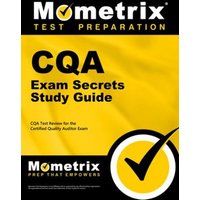 Cqa Exam Secrets Study Guide: Cqa Test Review for the Certified Quality Auditor Exam von Mometrix Media Llc