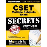 Cset Multiple Subjects Exam Secrets Study Guide: Cset Test Review for the California Subject Examinations for Teachers von Mometrix Media Llc