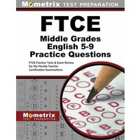 FTCE Middle Grades English 5-9 Practice Questions von Mometrix Media Llc