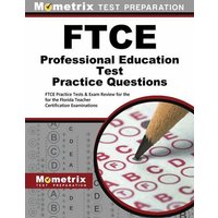FTCE Professional Education Test Practice Questions: FTCE Practice Tests & Exam Review for the Florida Teacher Certification Examinations von Mometrix Media Llc