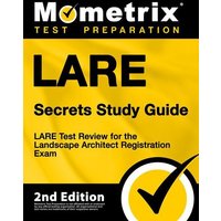 Lare Secrets Study Guide - Lare Test Review for the Landscape Architect Registration Exam: [2nd Edition] von Mometrix Media Llc