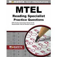 MTEL Reading Specialist Practice Questions: MTEL Practice Tests & Exam Review for the Massachusetts Tests for Educator Licensure von Mometrix Media Llc