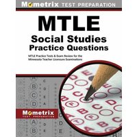 Mtle Social Studies Practice Questions: Mtle Practice Tests & Exam Review for the Minnesota Teacher Licensure Examinations von Mometrix Media Llc