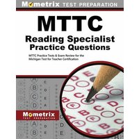 Mttc Reading Specialist Practice Questions: Mttc Practice Tests & Exam Review for the Michigan Test for Teacher Certification von Mometrix Media Llc