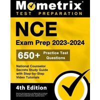 NCE Exam Prep 2023-2024 - 650+ Practice Test Questions, National Counselor Secrets Study Guide with Step-By-Step Video Tutorials von Mometrix Media Llc