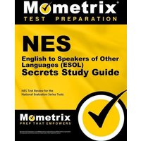 NES English to Speakers of Other Languages Secrets Study Guide: NES Test Review for the National Evaluation Series Tests von Mometrix Media Llc