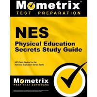 NES Physical Education Secrets Study Guide: NES Test Review for the National Evaluation Series Tests von Mometrix Media Llc