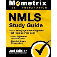 NMLS Study Guide - SAFE Mortgage Loan Originator Test Prep Secrets Book, Full-Length MLO Practice Exam, Detailed Answer Explanations von Mometrix Media Llc