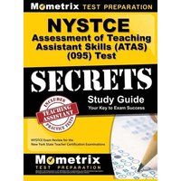 NYSTCE Assessment of Teaching Assistant Skills (ATAS) (095) Test Secrets von Mometrix Media Llc